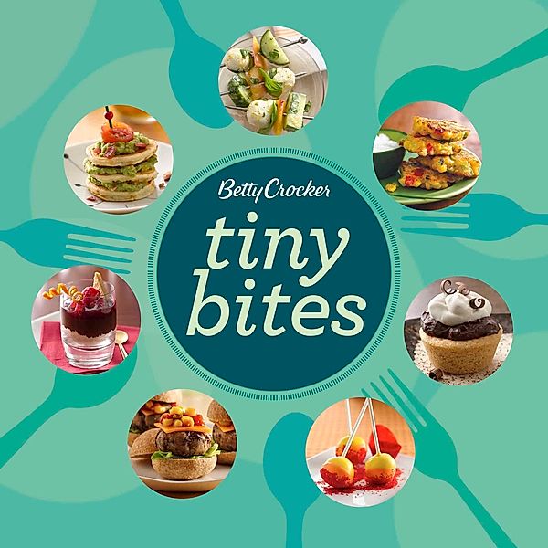 Betty Crocker Tiny Bites / Betty Crocker Cooking, Betty Crocker