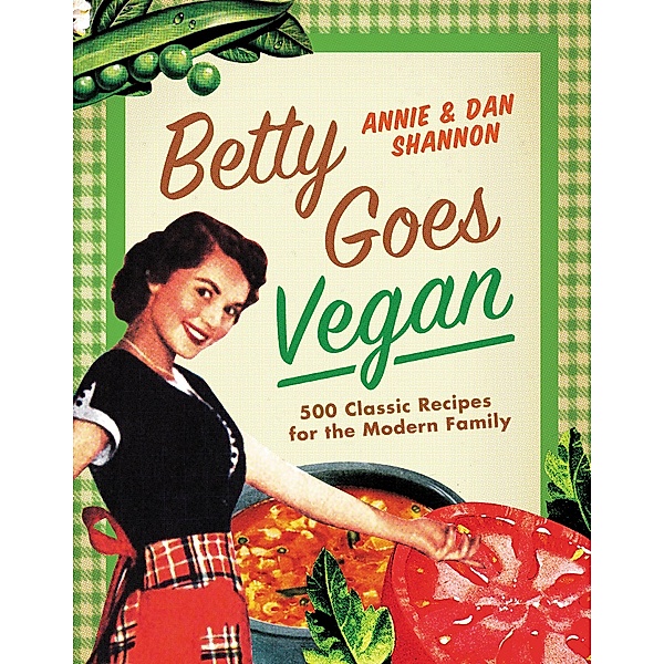 Betty Goes Vegan, Dan Shannon, Annie Shannon