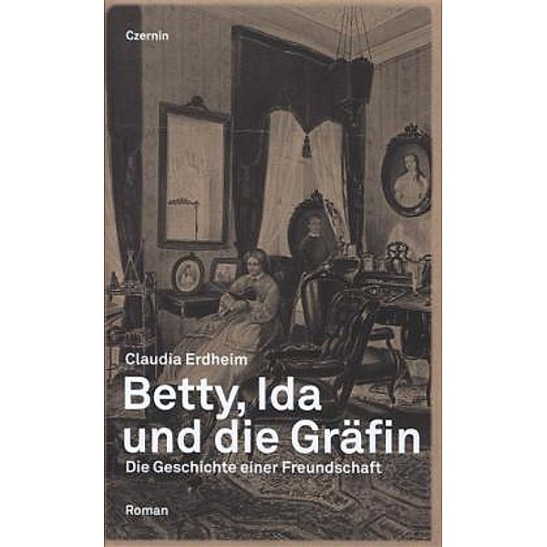Betty, Ida und die Gräfin, Claudia Erdheim