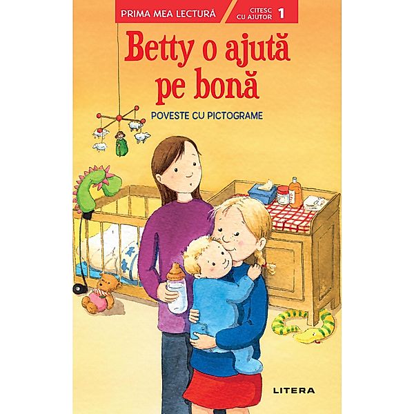 Betty o ajuta pe bona / Prima mea lectura, Manuela Mechtel