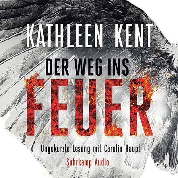 Betty-Rhyzyk-Serie - 2 - Der Weg ins Feuer, Kathleen Kent