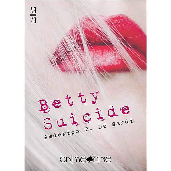 Betty Suicide, Federico T. De Nardi