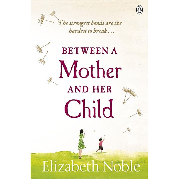 Between a Mother and her Child, Elizabeth Noble