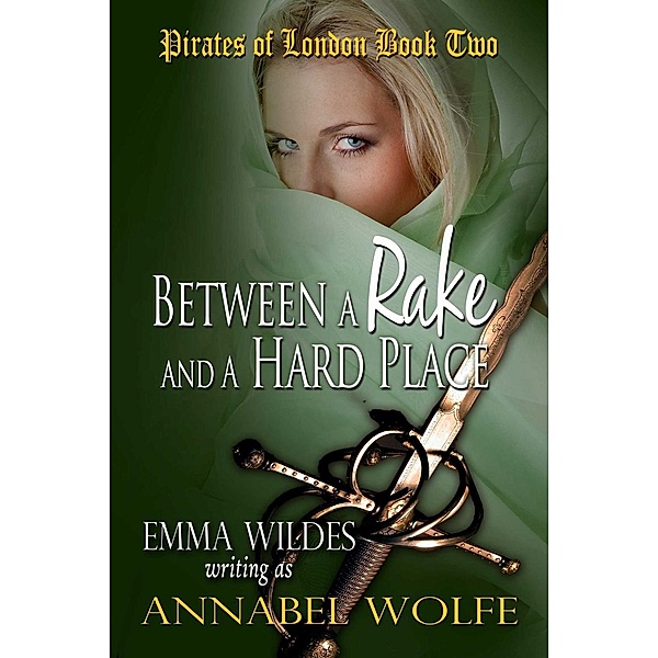 Between A Rake And A Hard Place, Emma Wildes