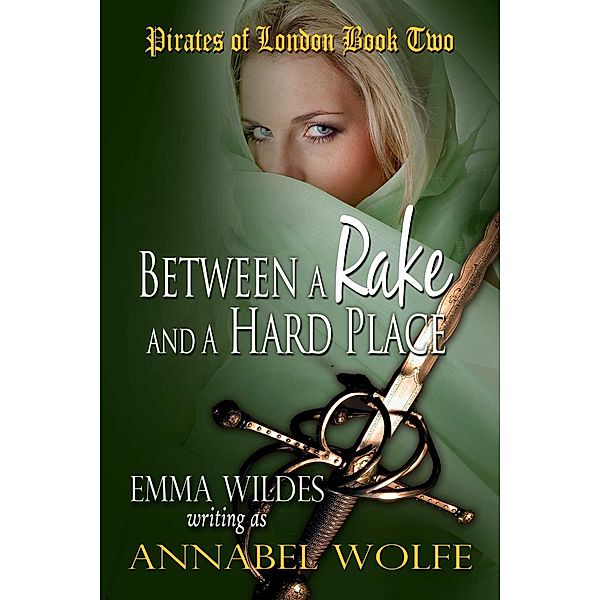 Between A Rake And A Hard Place, Emma Wildes