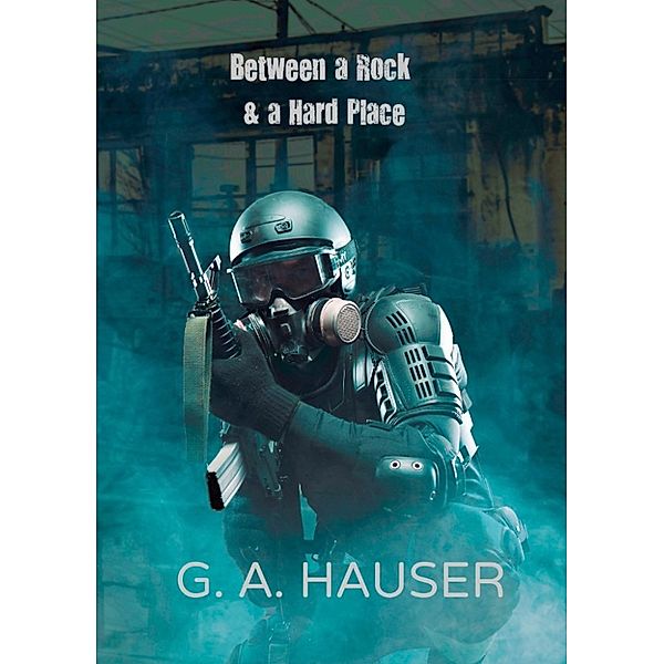 Between a Rock & a Hard Place, Ga Hauser