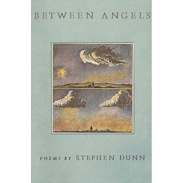 Between Angels, Stephen Dunn