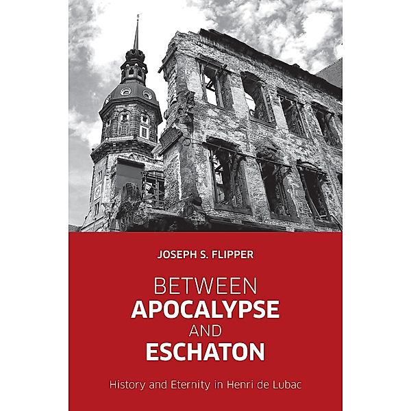 Between Apocalypse and Eschaton, Joseph S. Flipper