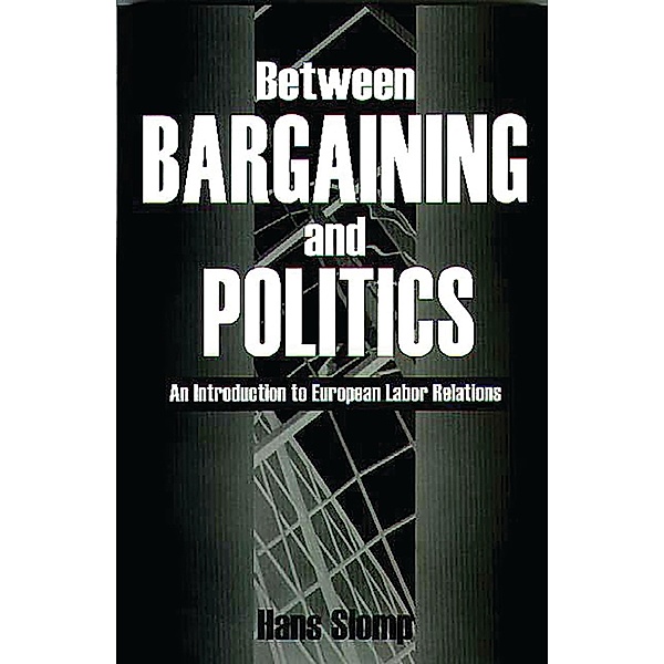 Between Bargaining and Politics, Hans Slomp