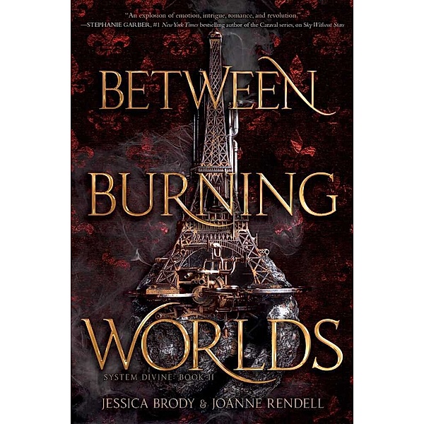 Between Burning Worlds, Jessica Brody, Joanne Rendell