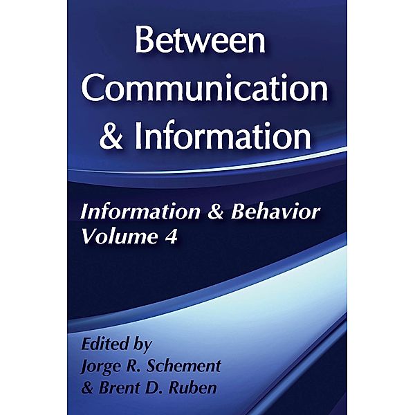 Between Communication and Information, Brent D. Ruben
