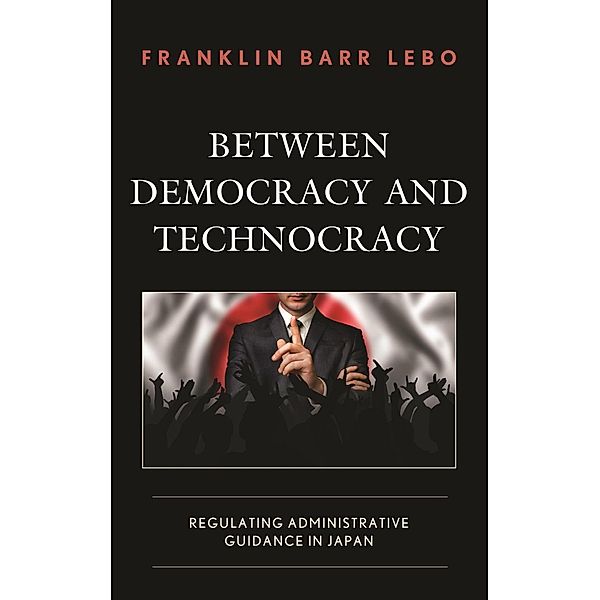 Between Democracy and Technocracy, Franklin Barr Lebo