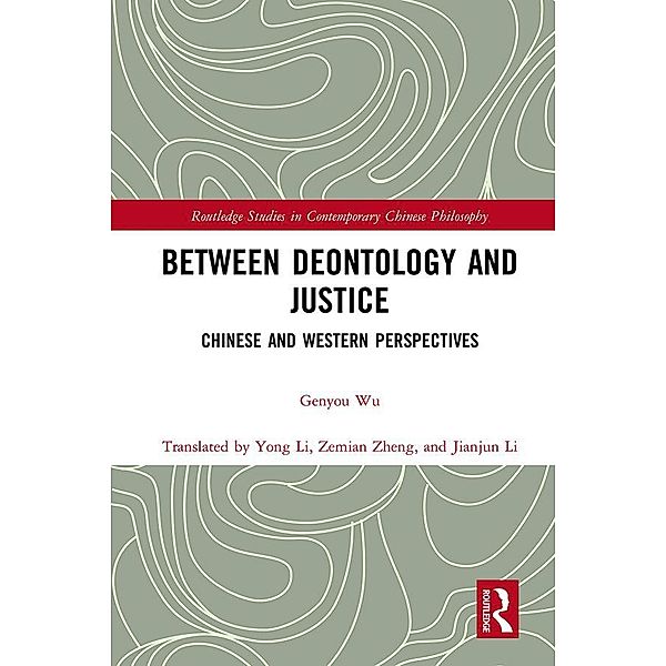 Between Deontology and Justice, Genyou Wu