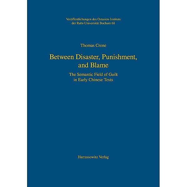 Between Disaster, Punishment, and Blame / Veröffentlichungen des Ostasien-Instituts der Ruhr-Universität, Bochum Bd.68, Thomas Crone