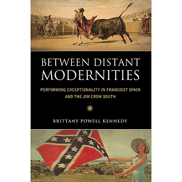 Between Distant Modernities, Brittany Powell Kennedy