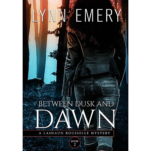 Between Dusk and Dawn, Lynn Emery