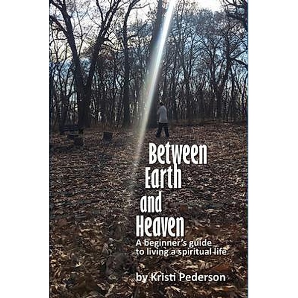 Between Earth and Heaven, Kristi Pederson