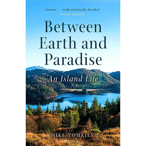 Between Earth and Paradise, Mike Tomkies
