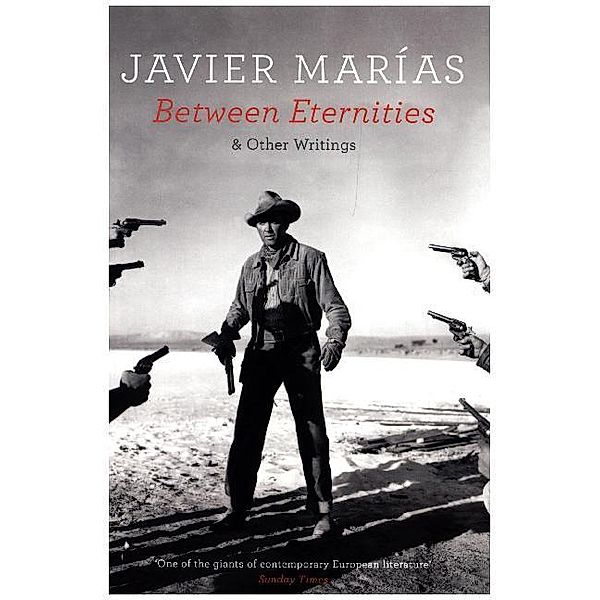Between Eternities, Javier Marías