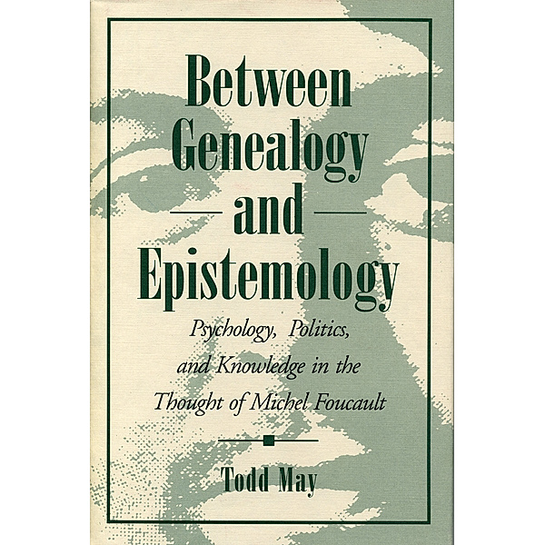 Between Genealogy and Epistemology, Todd May