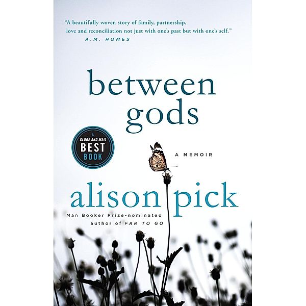 Between Gods, Alison Pick