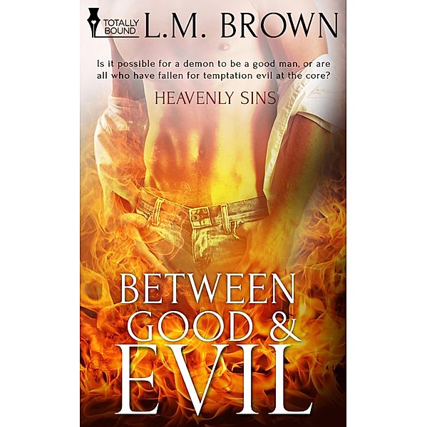 Between Good & Evil / Heavenly Sins Bd.2, L. M. Brown