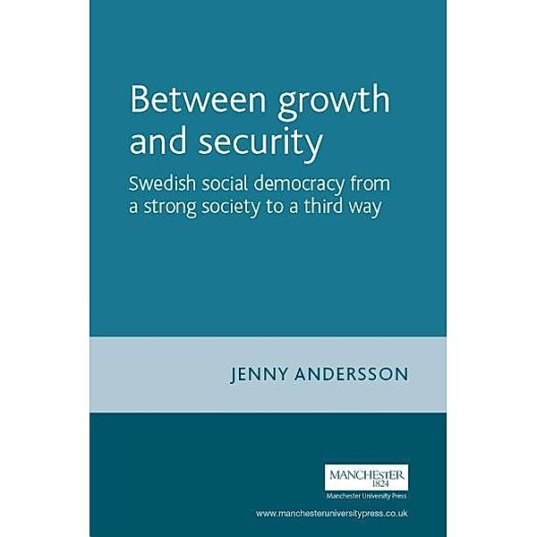 Between growth and security / Critical Labour Movement Studies, Jenny Andersson