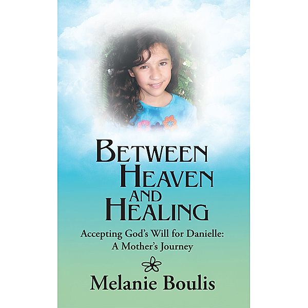 Between Heaven and Healing / Inspiring Voices, Melanie Boulis