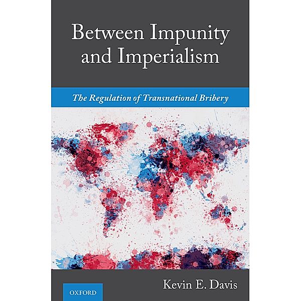 Between Impunity and Imperialism, Kevin E. Davis