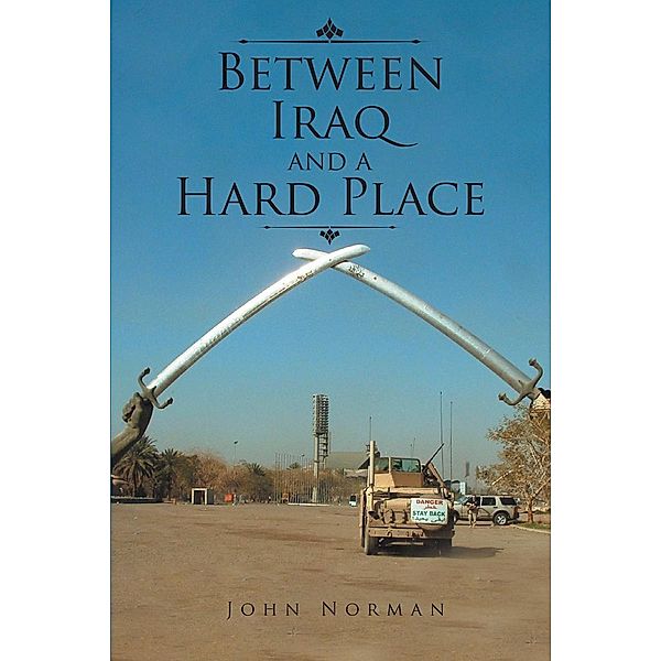 Between Iraq and a Hard Place, John Norman