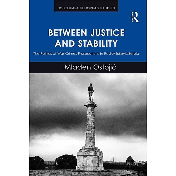 Between Justice and Stability, Mladen Ostojic