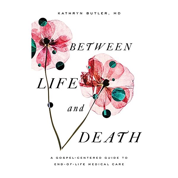 Between Life and Death, Kathryn Butler