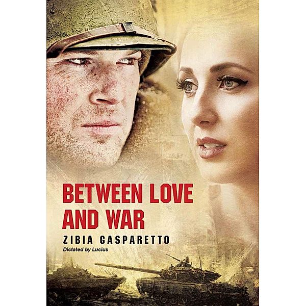 Between love and war, Zibia Gasparetto