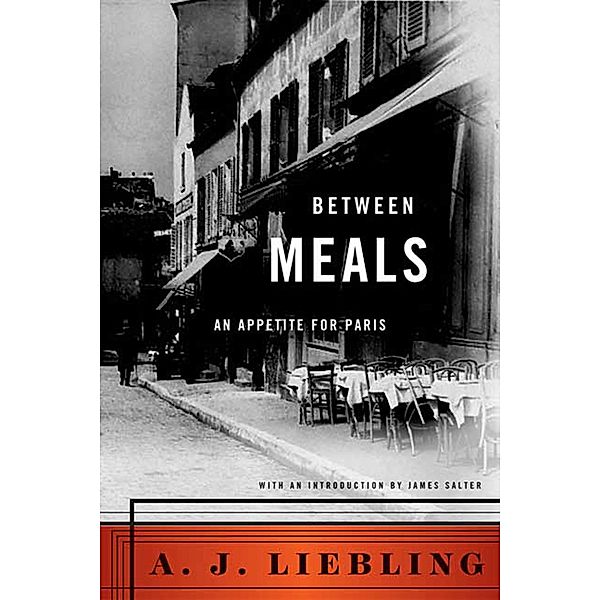 Between Meals, A. J. Liebling
