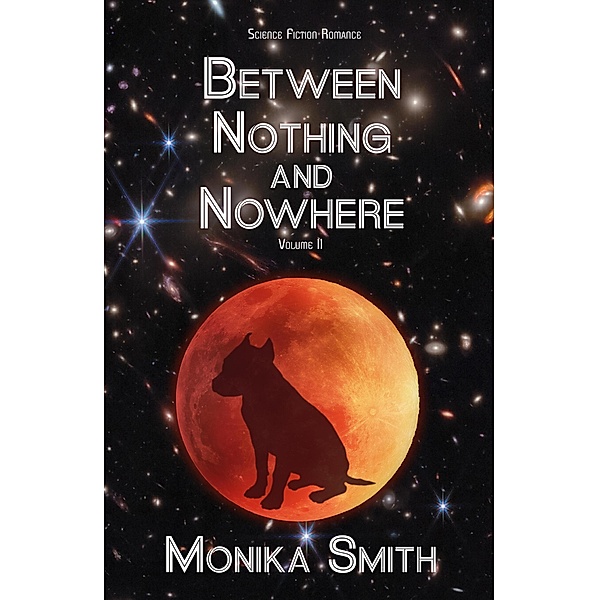 Between Nothing And Nowhere (The Landrys, #2) / The Landrys, Monika Smith