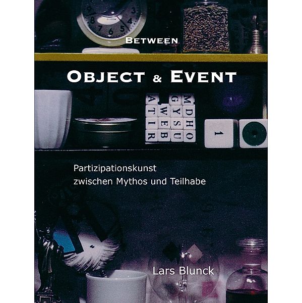 Between Object & Event, Lars Blunck