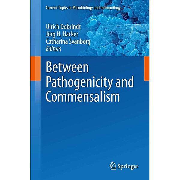 Between Pathogenicity and Commensalism / Current Topics in Microbiology and Immunology Bd.358