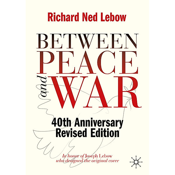 Between Peace and War, Richard Ned Lebow
