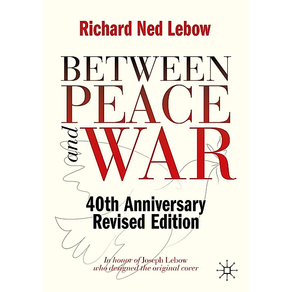 Between Peace and War / Progress in Mathematics, Richard Ned Lebow