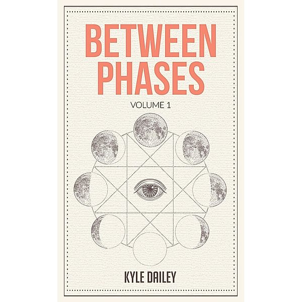 Between Phases / Sacred Fool Publications, Kyle Dailey