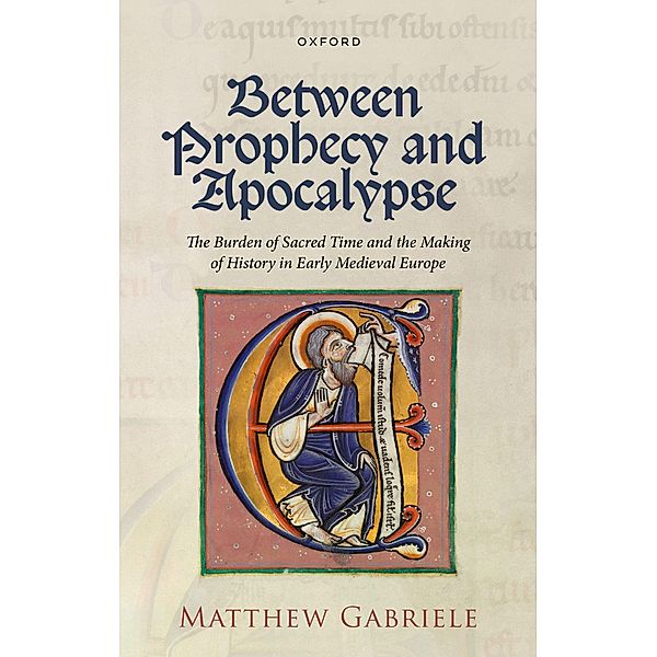 Between Prophecy and Apocalypse, Matthew Gabriele