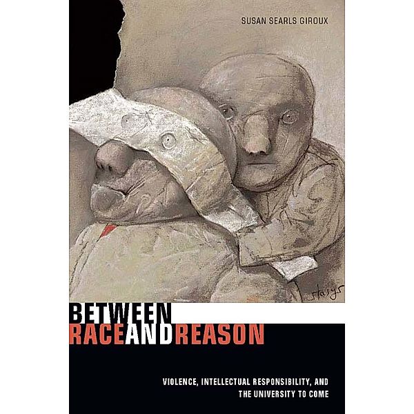 Between Race and Reason, Susan Searls Giroux