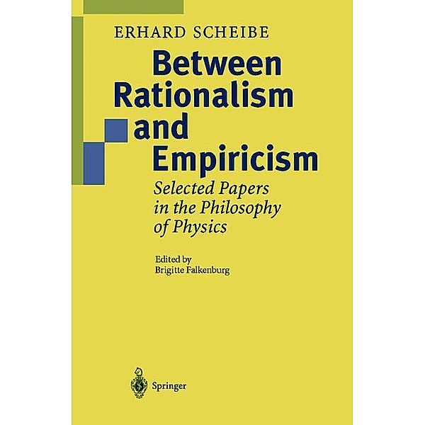 Between Rationalism and Empiricism, Erhard Scheibe