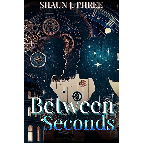 Between Seconds, Shaun J. Phree
