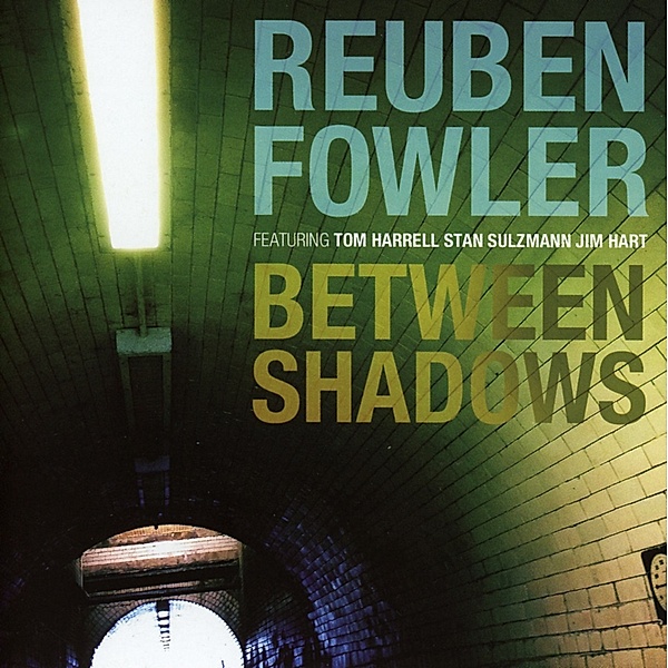 Between Shadows, Reuben Fowler