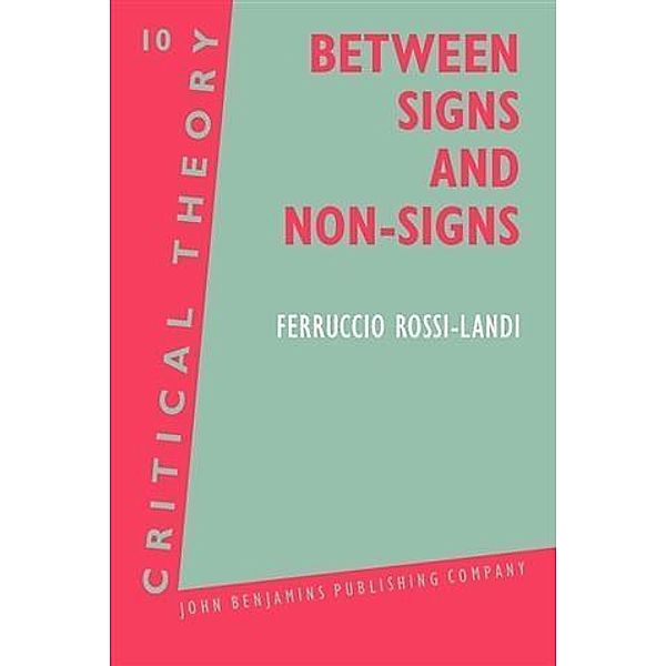 Between Signs and Non-Signs, Ferruccio Rossi-Landi