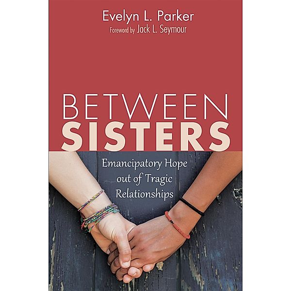 Between Sisters, Evelyn L. Parker