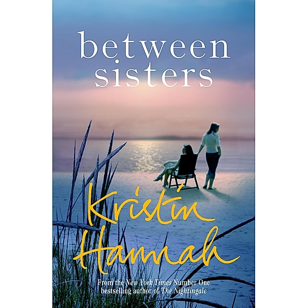 Between Sisters, Kristin Hannah
