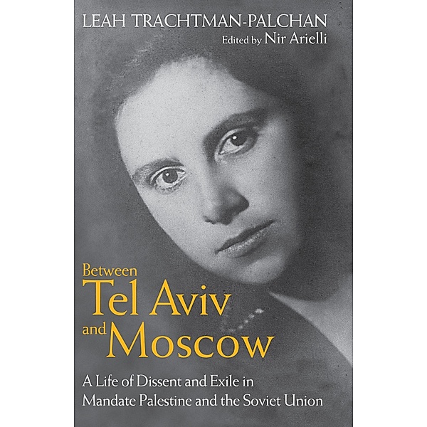 Between Tel Aviv and Moscow, Leah Trachtman-Palchan