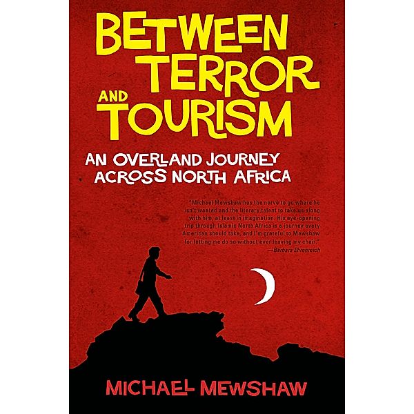 Between Terror and Tourism, Michael Mewshaw